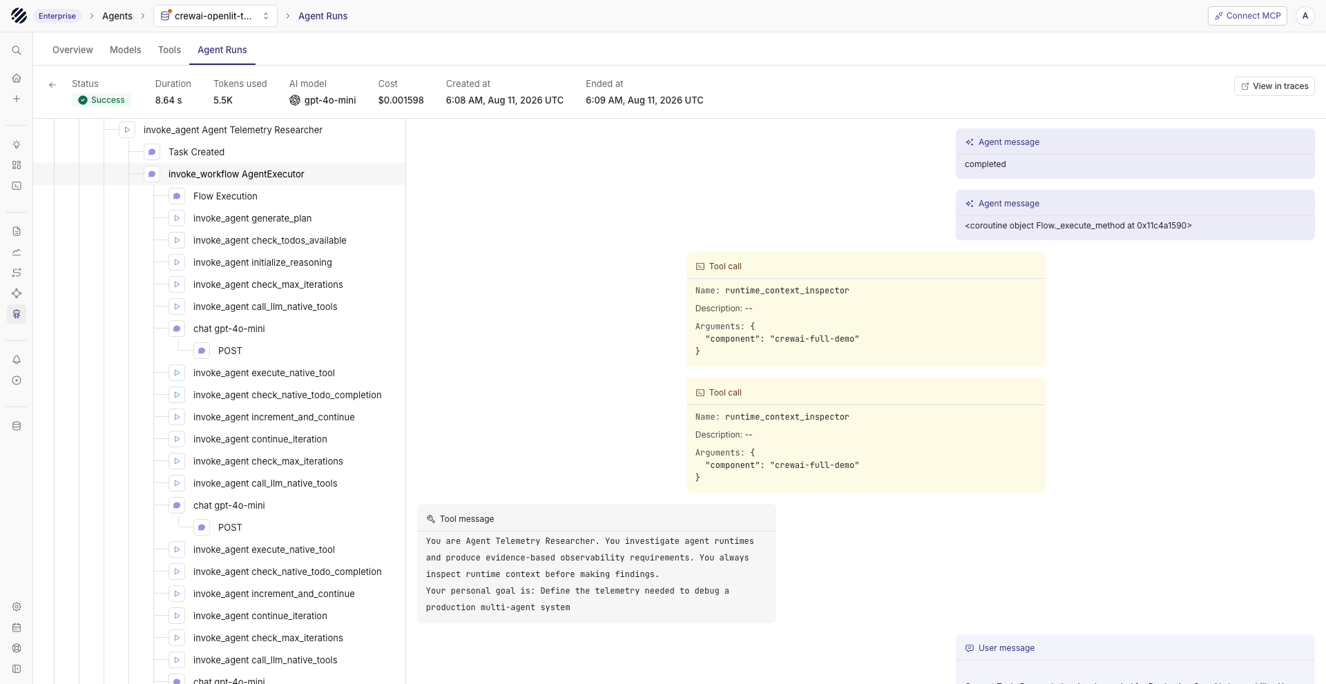 A single run exposes workflow steps, model calls, tool arguments and messages.
